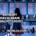 Bayburt Havalimanı Maliyeti 2025