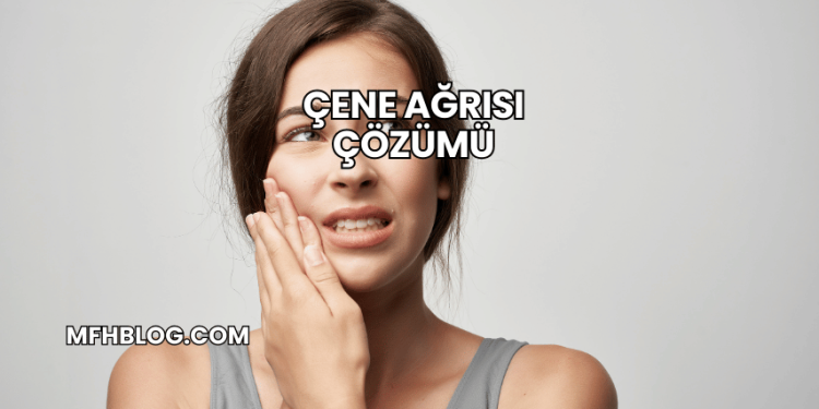Çene Ağrısı Çözümü