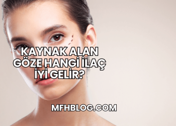 Kaynak Alan Göze Hangi İlaç İyi Gelir?