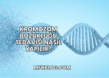Kromozom Bozukluğu Tedavisi Nasıl Yapılır?