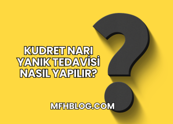 Kudret Narı Yanık Tedavisi Nasıl Yapılır?