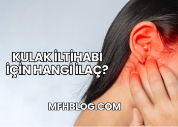 Kulak İltihabı İçin Hangi İlaç?