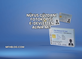 Nüfus Cüzdanı Fotokopisi e-Devletten Alınır mı?