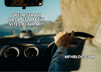 Opel Astra H Kasa Otomatik Vites Alınır mı?