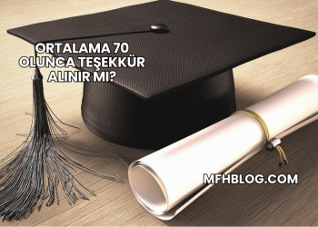 Ortalama 70 Olunca Teşekkür Alınır mı?