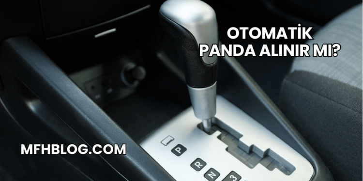 Otomatik Panda Alınır mı?