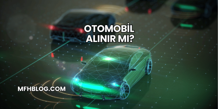 Otomobil Alınır mı?