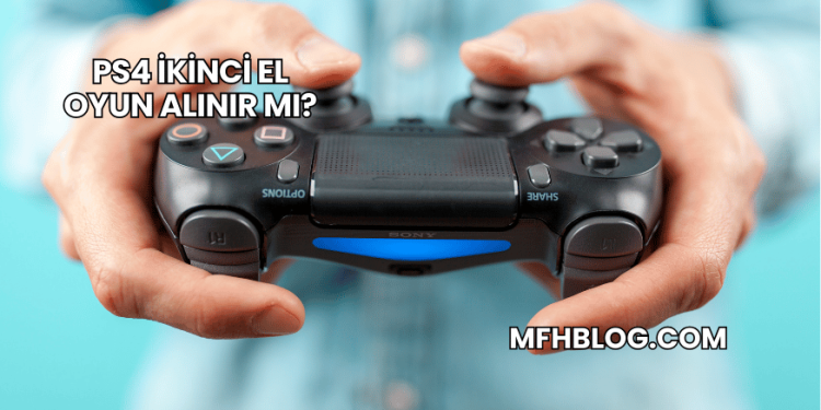 PS4 İkinci El Oyun Alınır mı?
