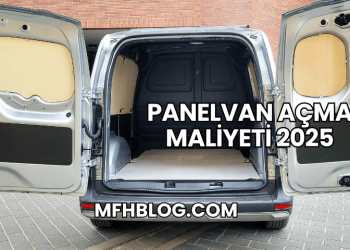 Panelvan Açma Maliyeti 2025