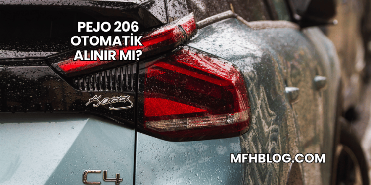 Pejo 206 Otomatik Alınır mı?
