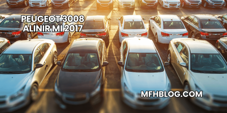 Peugeot 3008 Alınır mı 2017