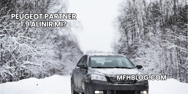 Peugeot Partner 1.9 Alınır mı?