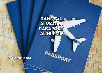 Randevu Almadan Pasaport Alınır mı?