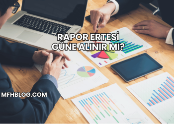 Rapor Ertesi Güne Alınır mı?