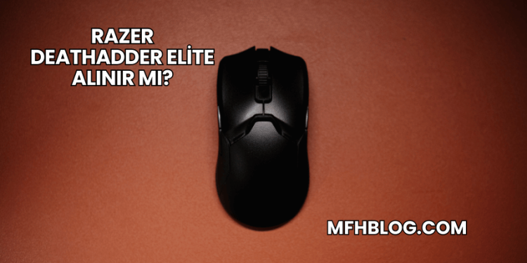 Razer DeathAdder Elite Alınır mı?