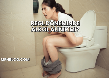 Regl Döneminde Alkol Alınır mı?