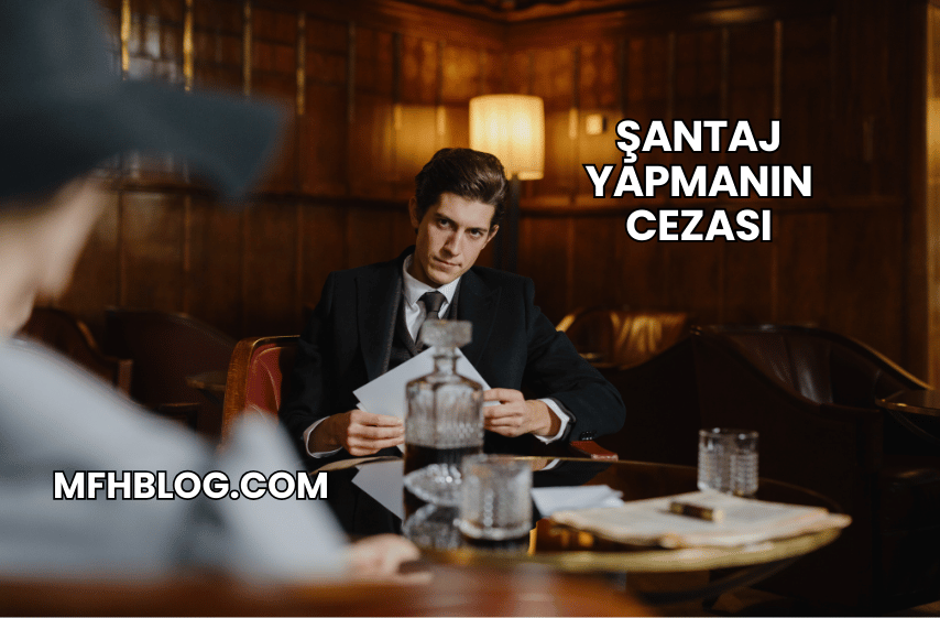 Şantaj Yapmanın Cezası