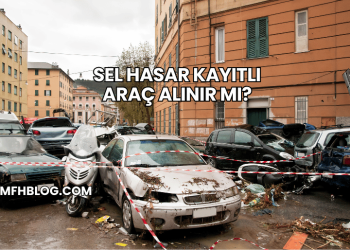 Sel Hasar Kayıtlı Araç Alınır mı?