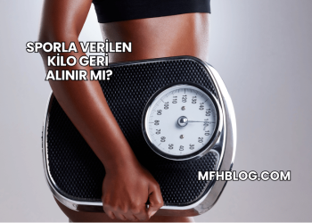 Sporla Verilen Kilo Geri Alınır mı?