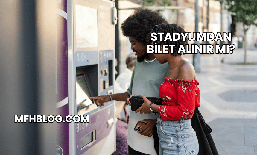Stadyumdan Bilet Alınır mı?