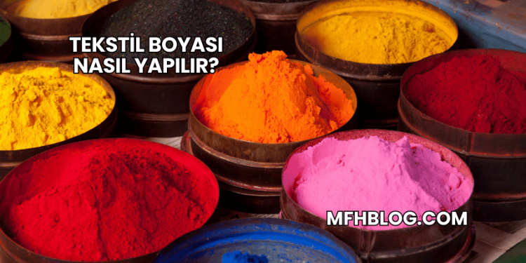Tekstil Boyası Nasıl Yapılır?