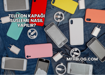 Telefon Kapağı Süsleme Nasıl Yapılır?