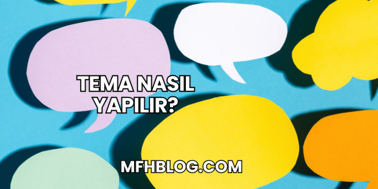 Tema Nasıl Yapılır?