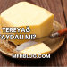 Tereyağ Faydalı mı?