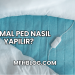 Termal Ped Nasıl Yapılır?