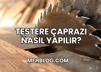 Testere Çaprazı Nasıl Yapılır?
