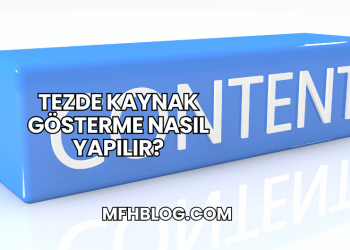 Tezde Kaynak Gösterme Nasıl Yapılır?