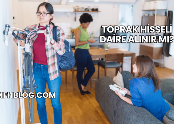 Toprak Hisseli Daire Alınır mı?