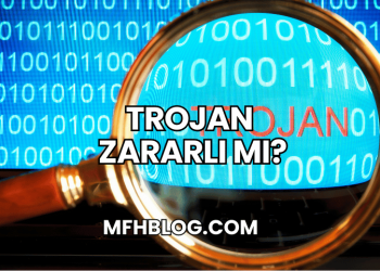 Trojan Zararlı mı?