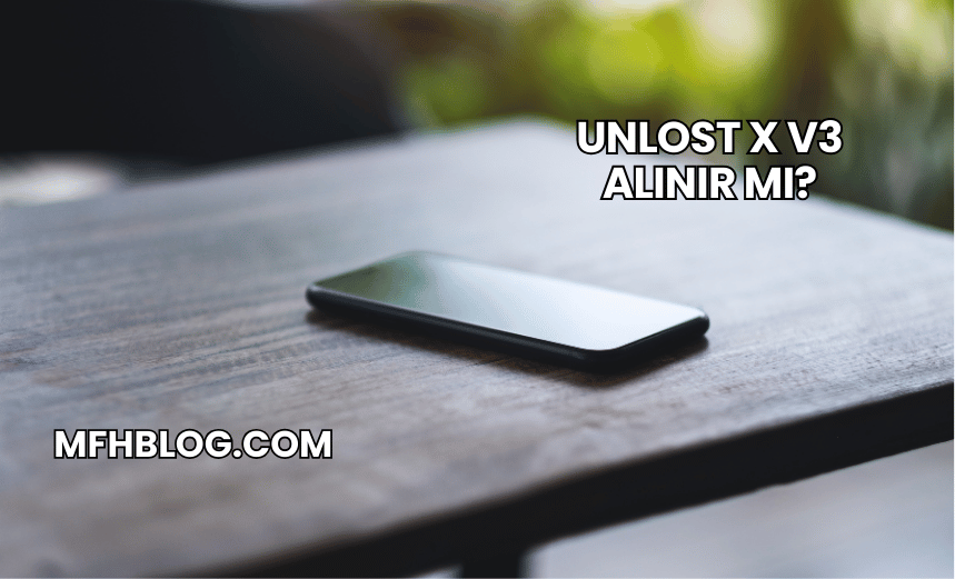 Unlost X V3 Alınır mı?