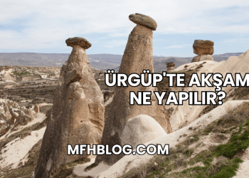 Ürgüp'te Akşam Ne Yapılır?