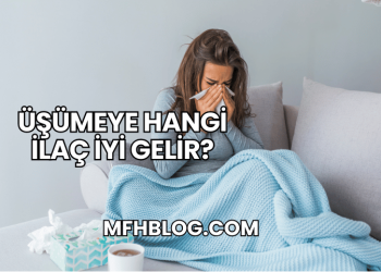 Üşümeye Hangi İlaç İyi Gelir?