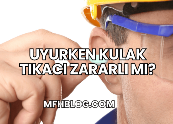 Uyurken Kulak Tıkacı Zararlı mı?