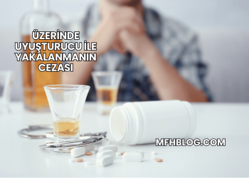 Üzerinde Uyuşturucu ile Yakalanmanın Cezası