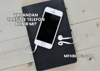 Vatandan Taksitle Telefon Alınır mı?