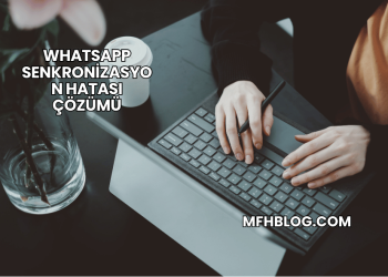 WhatsApp Senkronizasyon Hatası Çözümü