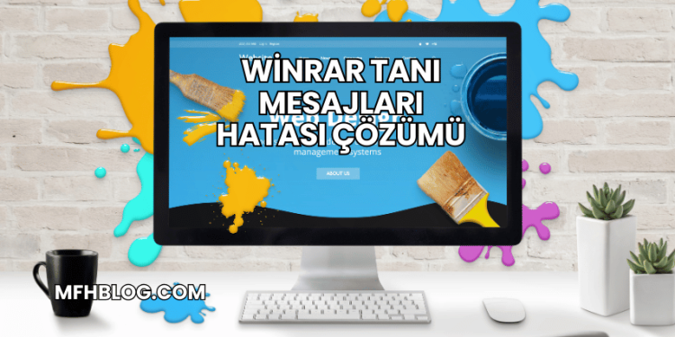 WinRAR Tanı Mesajları Hatası Çözümü