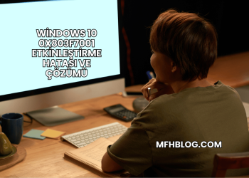 Windows 10 0x803f7001 Etkinleştirme Hatası ve Çözümü