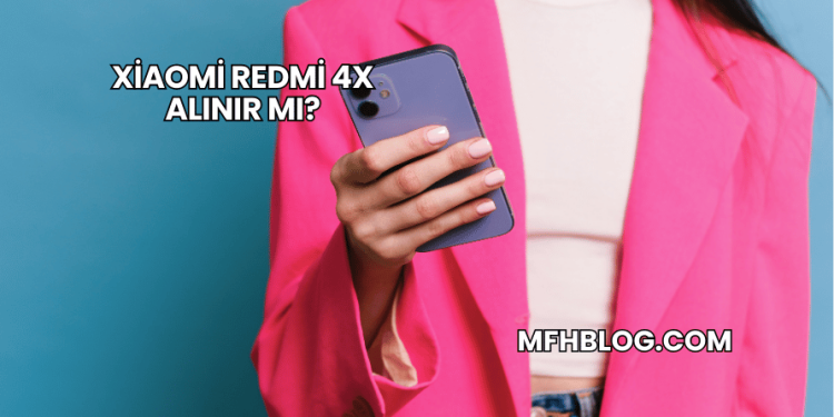 Xiaomi Redmi 4X Alınır mı?