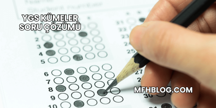 YGS Kümeler Soru Çözümü