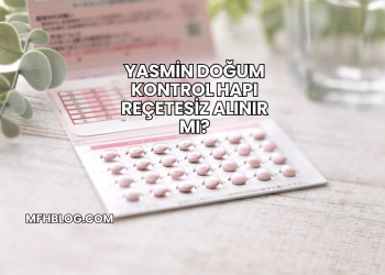 Yasmin Doğum Kontrol Hapı Reçetesiz Alınır mı?