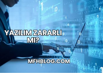 Yazılım Zararlı mı?