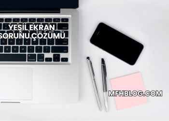 Yeşil Ekran Sorunu Çözümü