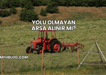 Yolu Olmayan Arsa Alınır mı?