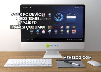 Your PC Device Needs to Be Repaired Hatası Çözümü