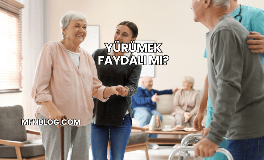 Yürümek Faydalı mı?